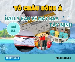 Đại lý bán vé máy bay tại Tây Ninh