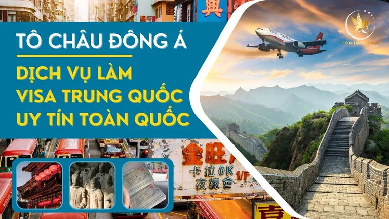 Dịch vụ làm Visa Trung Quốc tại HCM