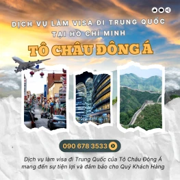 Dịch vụ làm Visa Trung Quốc tại HCM