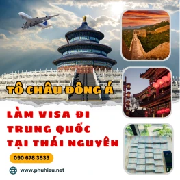 Làm Visa đi Trung Quốc tại Thái nguyên